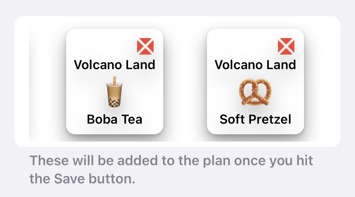 The UI I made for adding snacks to a plan. The land, emoji, and snack name are each in a bubble.